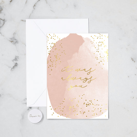 ALWAYS YOU FOIL GREETING CARD (149)